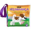 Livro Infantil Bebê Feliz: PELA VIZINHANÇA